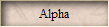 Alpha