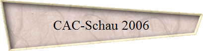 CAC-Schau 2006